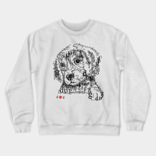 Font illustration "dog" Crewneck Sweatshirt